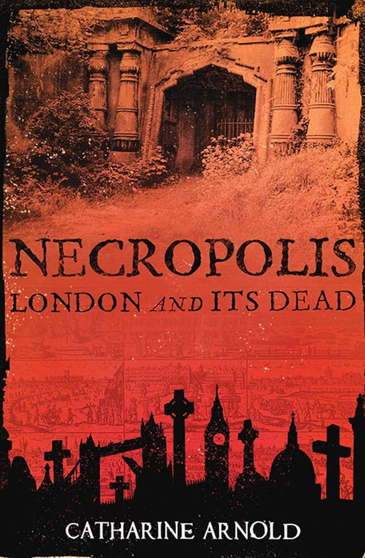 Necropolis: London and Its Dead cover image