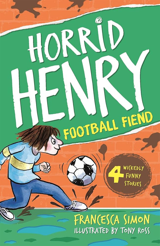 Horrid Henry and the Football Fiend: Book 14 cover image