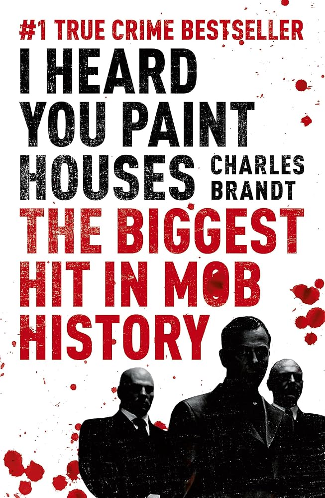 I Heard You Paint Houses cover image