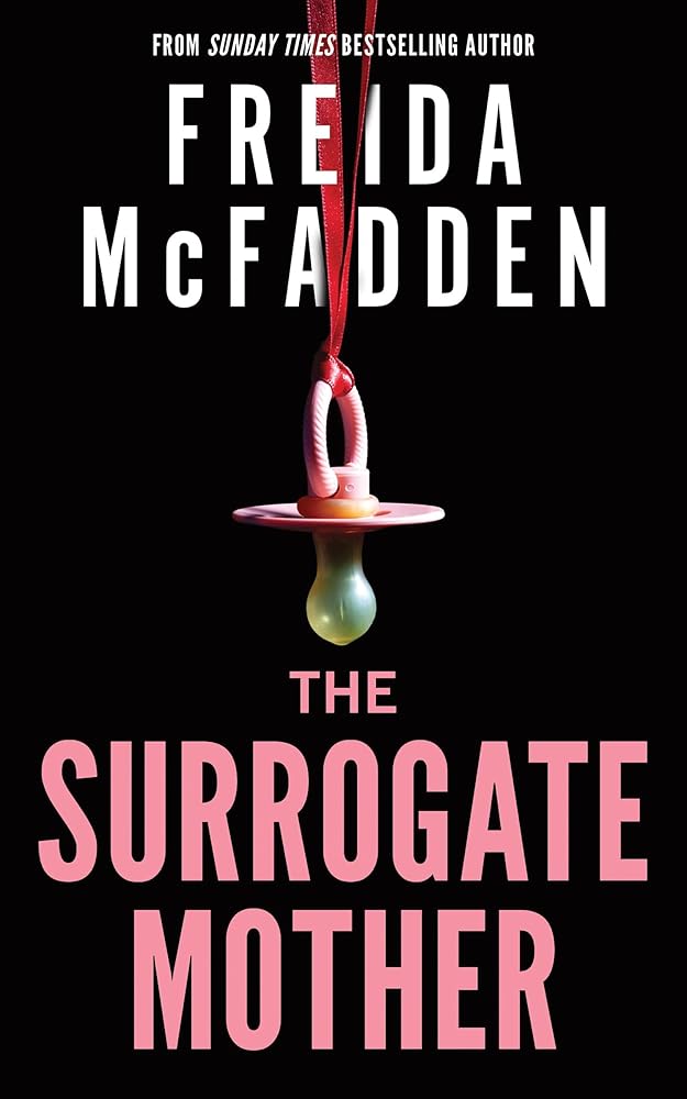 The Surrogate Mother: The UK No. 1 Bestseller! A Suspenseful Psychological Thriller from the Author of The Housemaid Books cover image