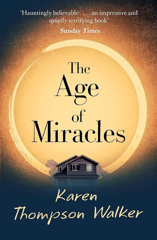 The Age of Miracles: the most thought-provoking end-of-the-world coming-of-age book club novel you'll read this year cover image