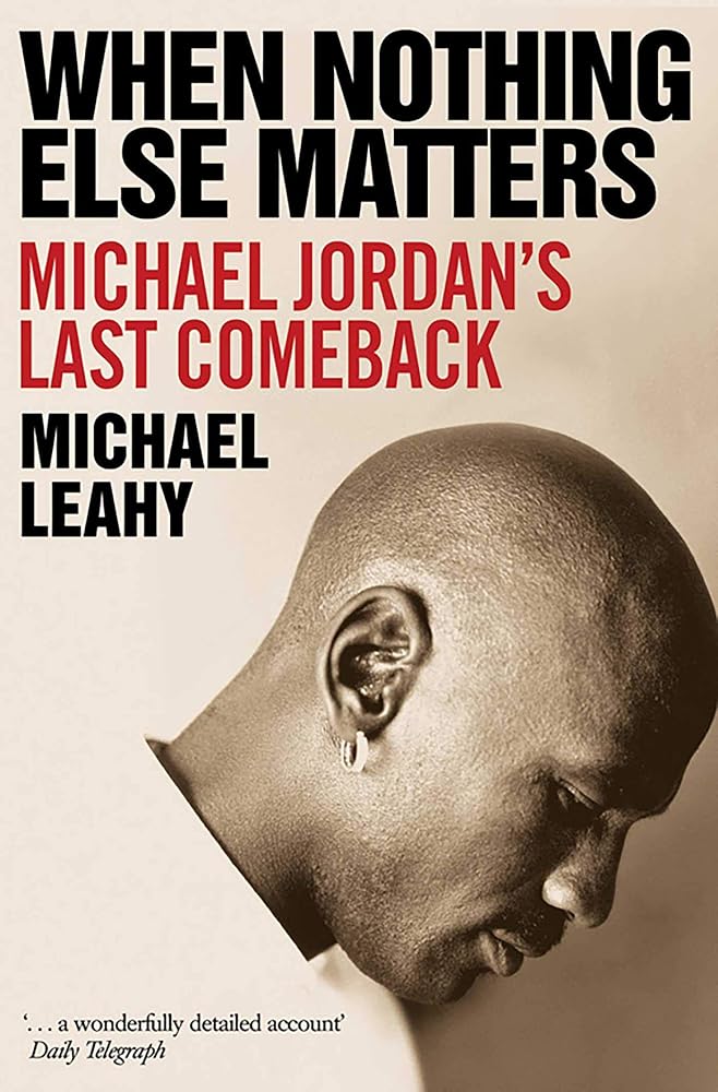 When Nothing Else Matters: Michael Jordan's Last Comeback cover image
