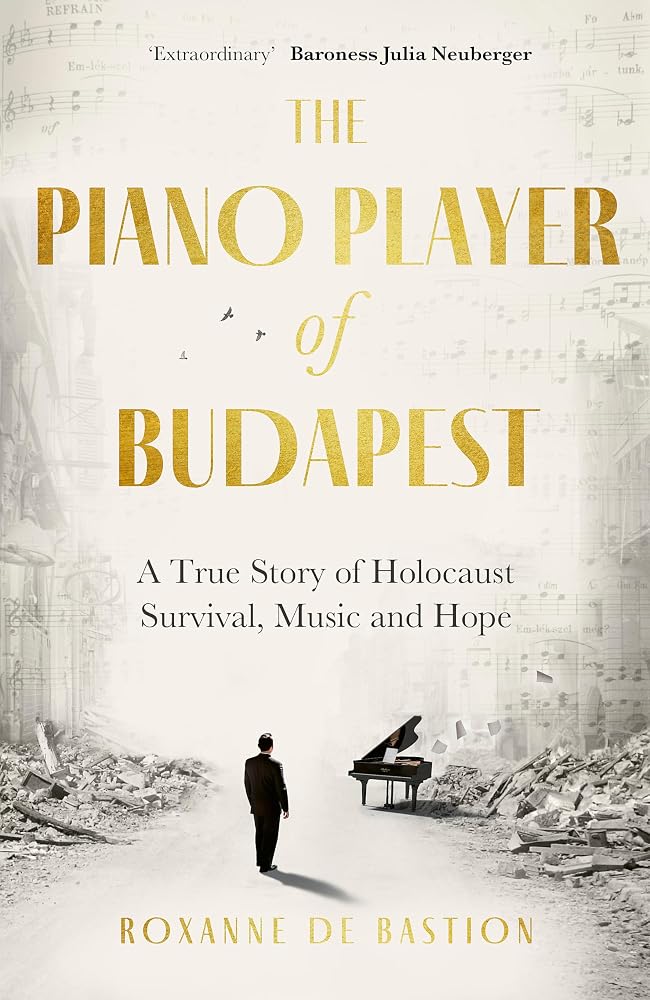 Robinson The Piano Player of Budapest A True Story of Survival, Hope and Music. cover image