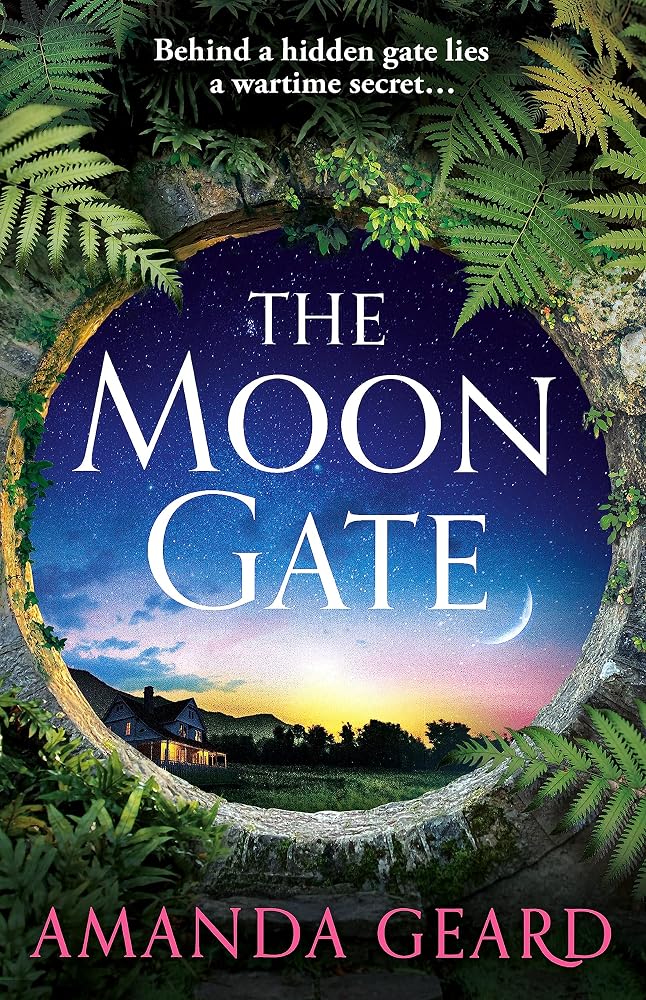 The Moon Gate: Curl up with the mesmerising story of a hidden house and a lost wartime secret cover image