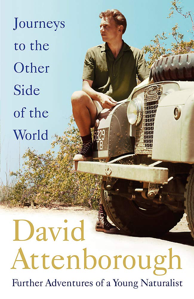 Journeys to the Other Side of the World: Further Adventures of a Young David Attenborough cover image
