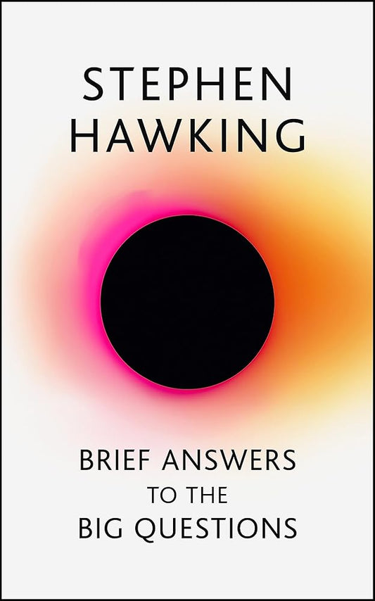 Brief Answers to the Big Questions: the Final Book From Stephen Hawking cover image