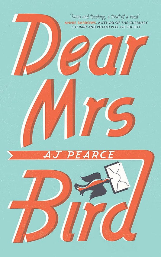 Dear Mrs Bird [Apr 05, 2018] Pearce, AJ cover image