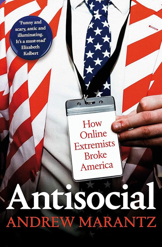 Antisocial: How Online Extremists Broke America cover image