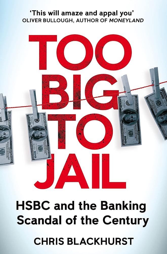 Too Big to Jail: Inside HSBC, the Mexican drug cartels and the greatest banking scandal of the century cover image