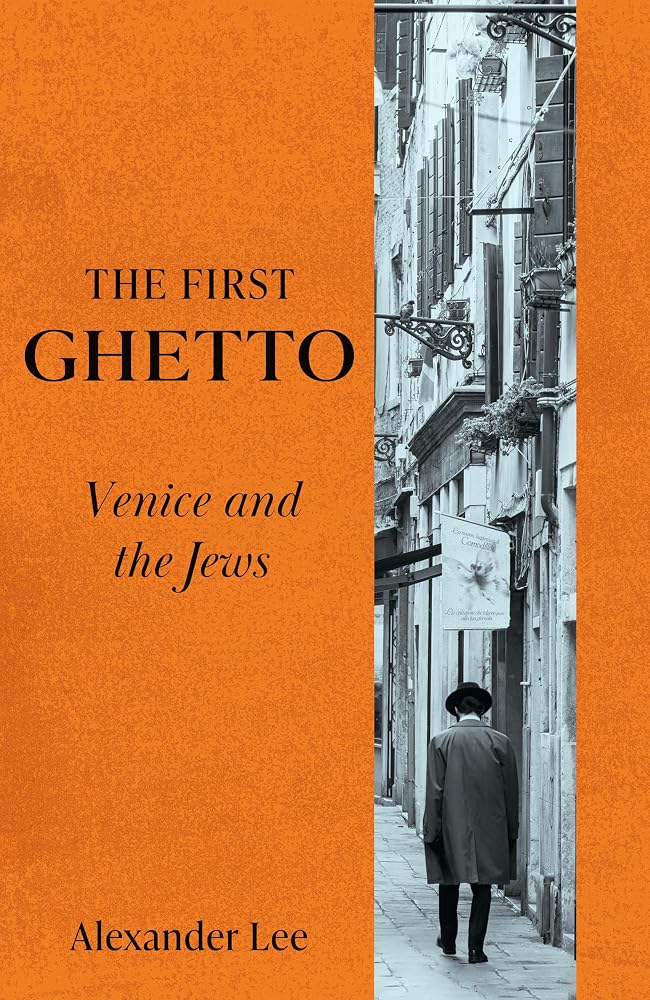 The First Ghetto: Venice and the Jews cover image
