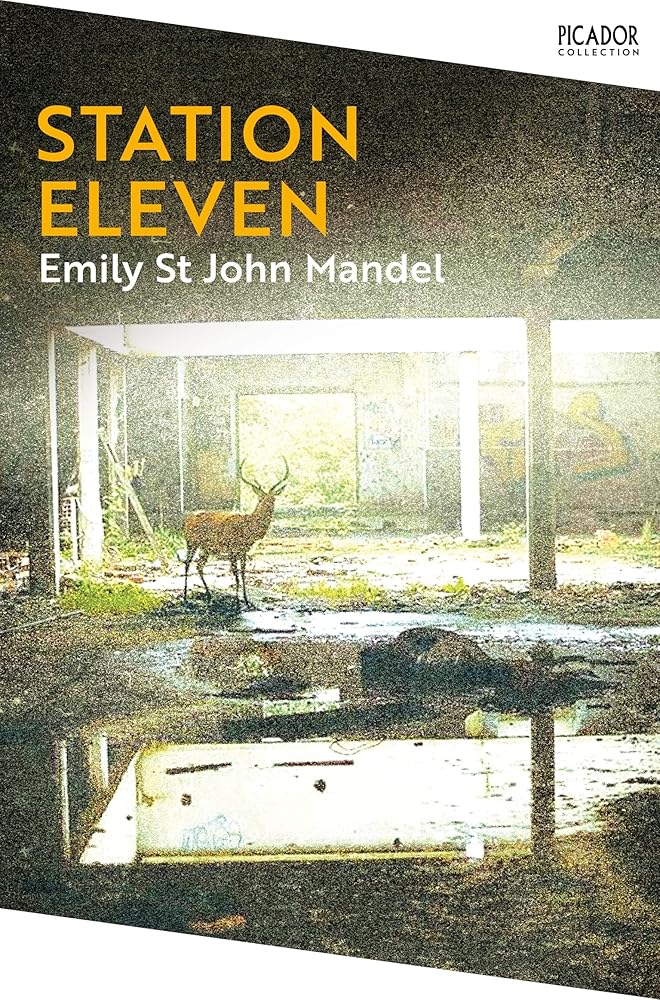 Station Eleven: Emily St. John Mandel (Picador Collection, 12 (International Edition) cover image