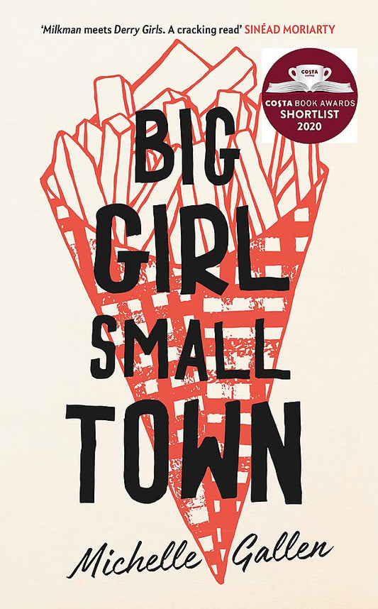 Big Girl, Small Town: Propulsive and touching, get ready to meet your new best friend cover image