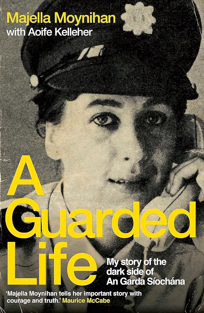 A Guarded Life: My story of the dark side of An Garda Síochána cover image