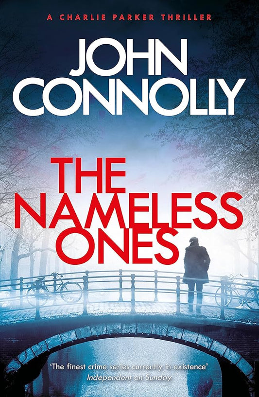 The Nameless Ones: Private Investigator Charlie Parker hunts evil in the nineteenth book in the globally bestselling series cover image