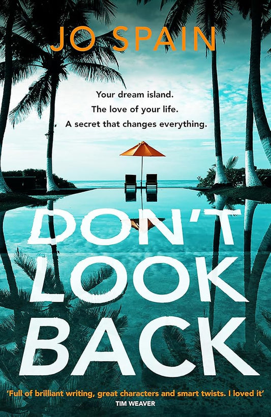 Don't Look Back: An addictive destination thriller from the author of The Trial cover image