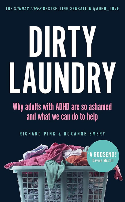Dirty Laundry: Why adults with ADHD are so ashamed and what we can do to help cover image