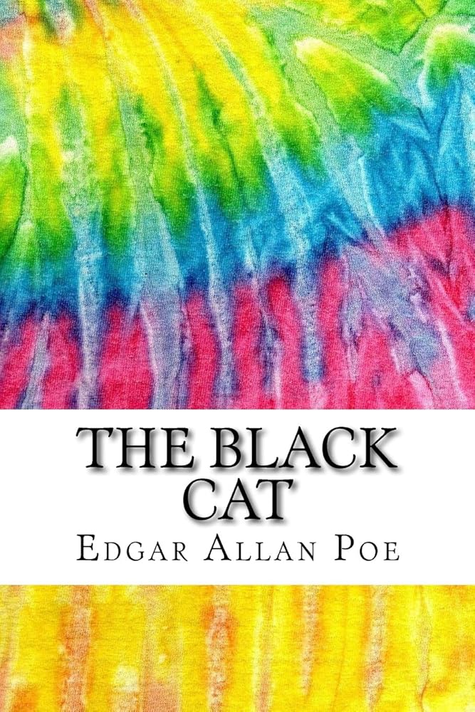 The Black Cat: Includes MLA Style Citations for Scholarly Secondary Sources, Peer-Reviewed Journal Articles and Critical Essays (Squid Ink Classics) cover image