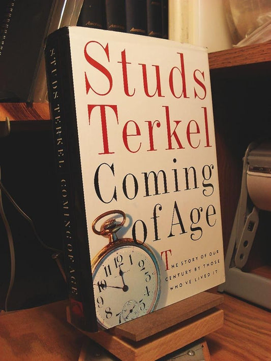 Coming of Age: The Story of Our Century by Those Who've Lived It cover image