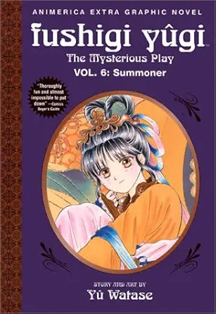 Fushigi Yugi: The Mysterious Play, Vol. 6: Summoner cover image
