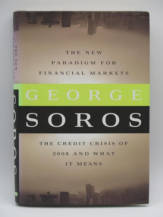 The New Paradigm for Financial Markets: The Credit Crisis of 2008 and What It Means cover image