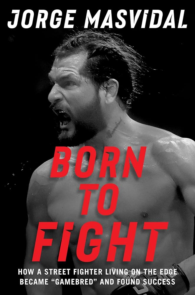 Born to Fight: How a Street Fighter Living on the Edge Became "Gamebred" and Found Success cover image
