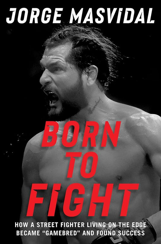 Born to Fight: How a Street Fighter Living on the Edge Became "Gamebred" and Found Success cover image