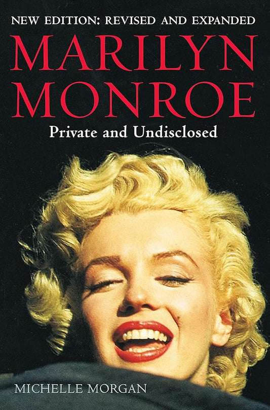 Marilyn Monroe: Private and Undisclosed: New edition: revised and expanded (Brief Histories) cover image