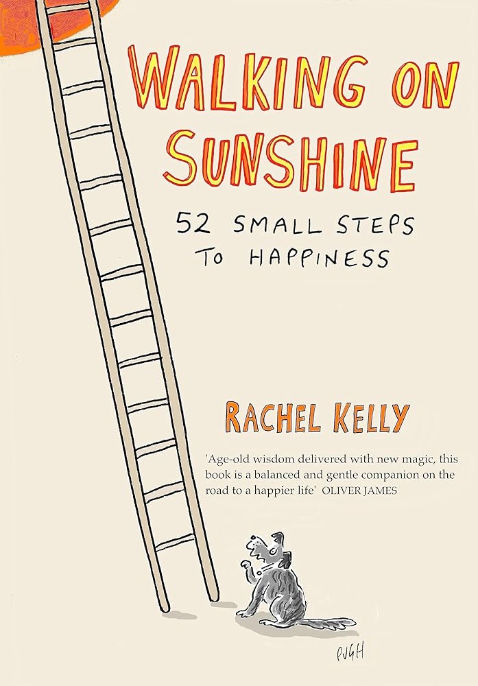 Walking on Sunshine: 52 Small Steps to Happiness cover image