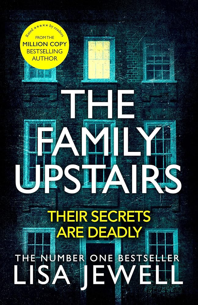 The Family Upstairs: The Number One bestseller from the author of Then She Was Gone cover image