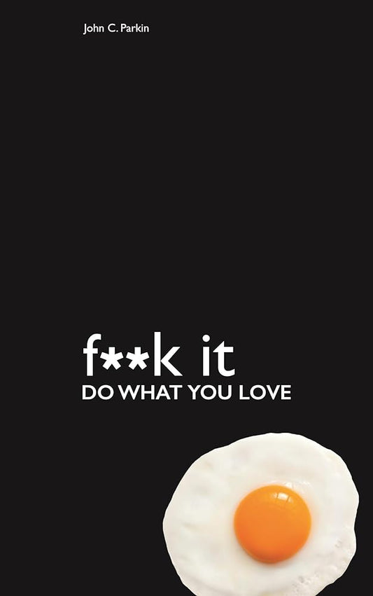 Fuck It – Do What You Love (F**K It) cover image