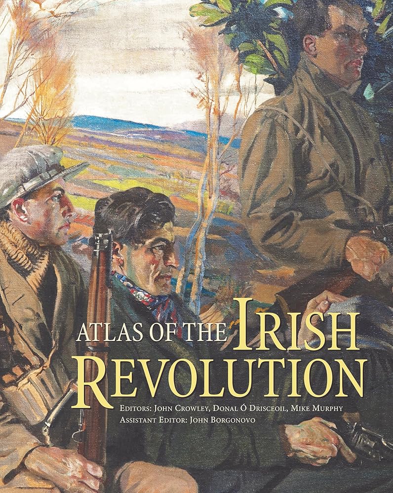 Atlas Of The Irish Revolution cover image