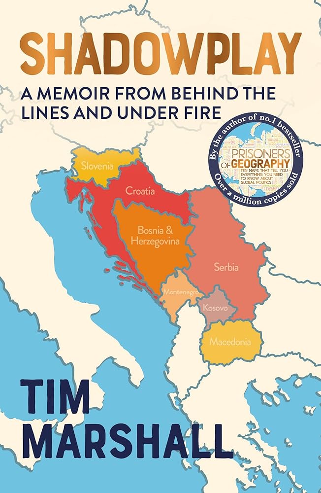 Shadowplay: Behind the Lines and Under Fire: The Inside Story of Europe's Last War cover image