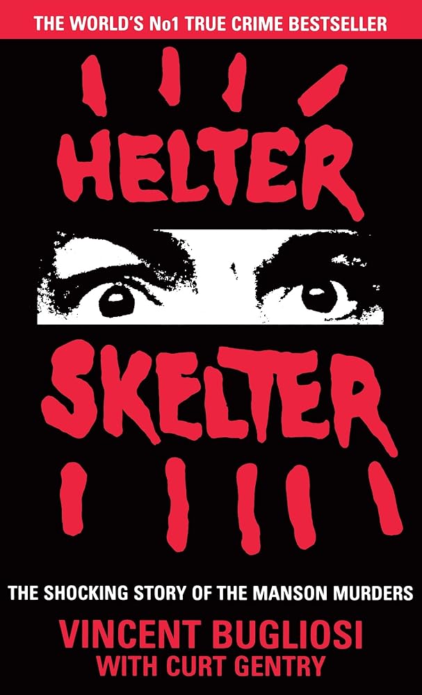 Helter Skelter: The True Story of the Manson Murders cover image