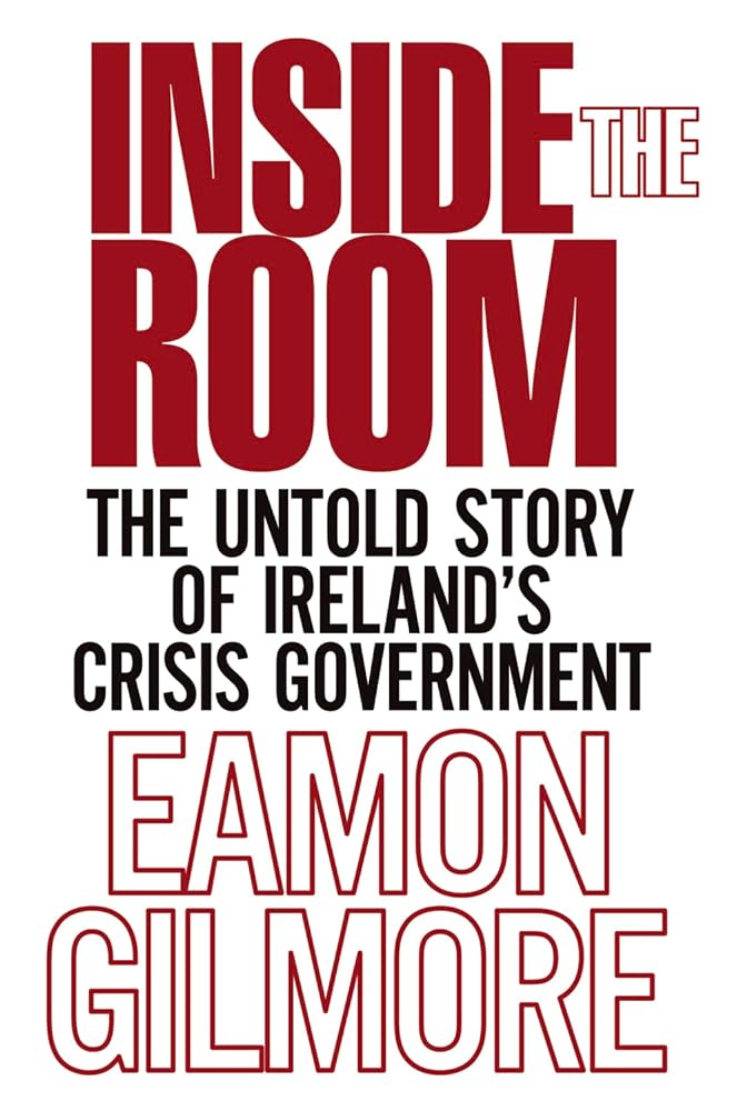 Inside the Room: The Untold Story of Ireland's Crisis Government cover image