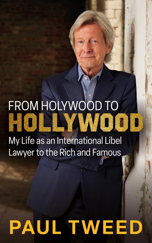 From Holywood to Hollywood: My Life as an International Libel Lawyer to the Rich and Famous cover image