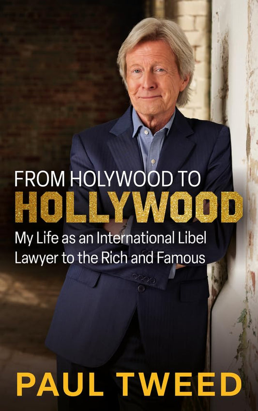 From Holywood to Hollywood: My Life as an International Libel Lawyer to the Rich and Famous cover image