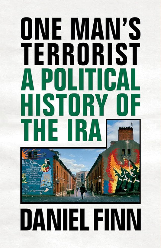 One Man's Terrorist: A Political History of the IRA cover image