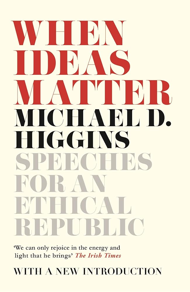 When Ideas Matter: Speeches for an Ethical Republic cover image