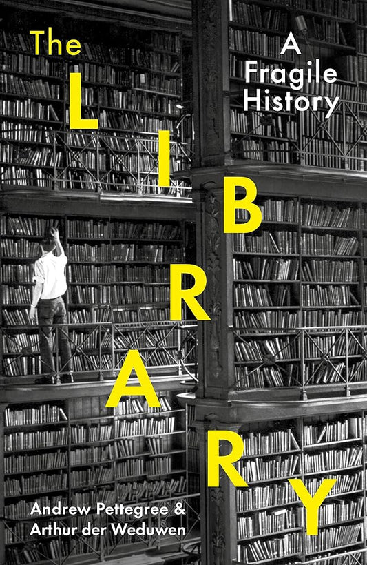 The Library: A Fragile History cover image