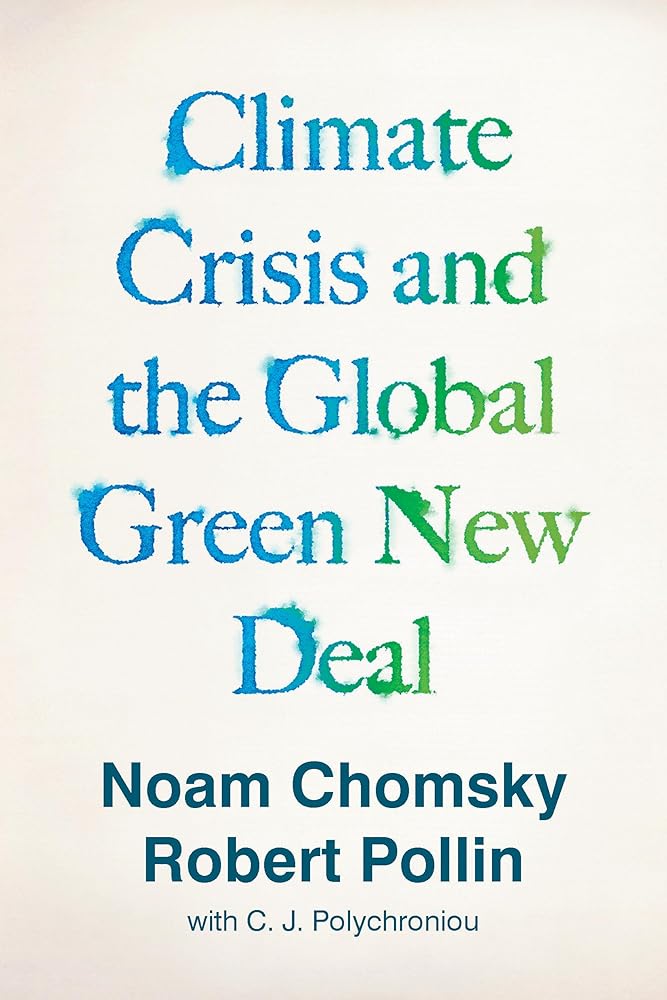 Climate Crisis and the Global Green New Deal: The Political Economy of Saving the Planet cover image
