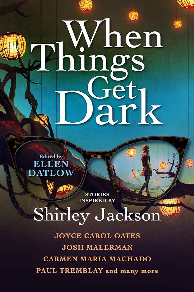 When Things Get Dark: Stories inspired by Shirley Jackson cover image