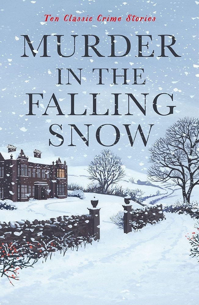 Murder in the Falling Snow: Ten Classic Crime Stories (Vintage Murders) cover image