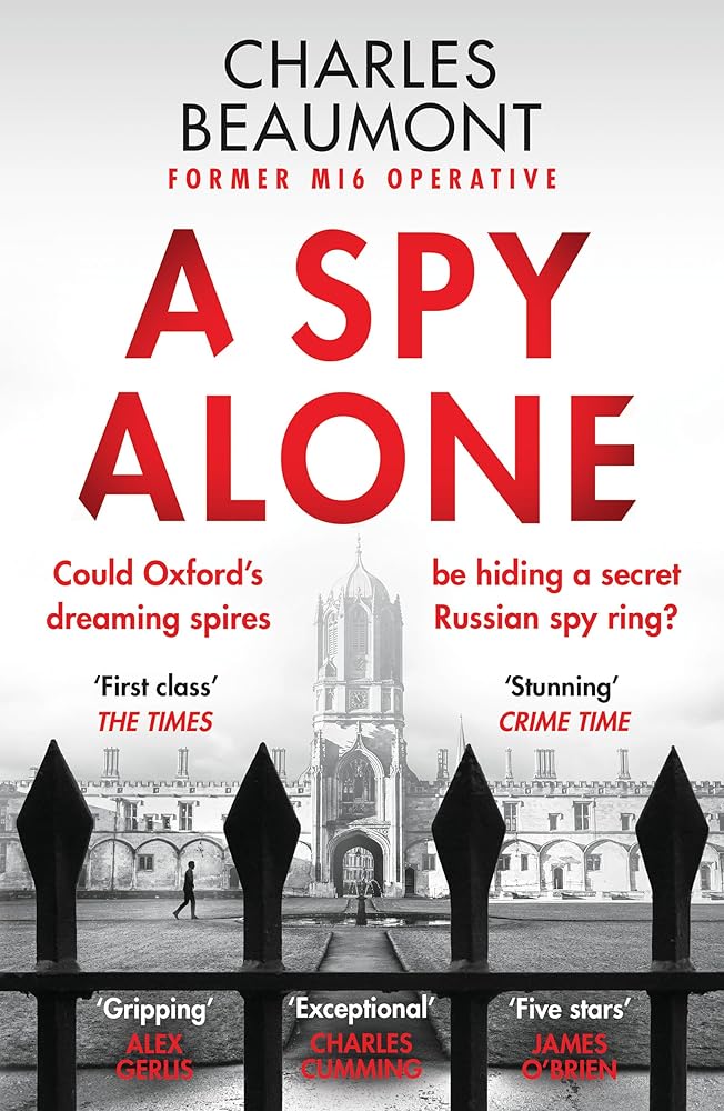 A Spy Alone: The gripping spy thriller perfect for fans of Slow Horses (Oxford Spy Ring) cover image