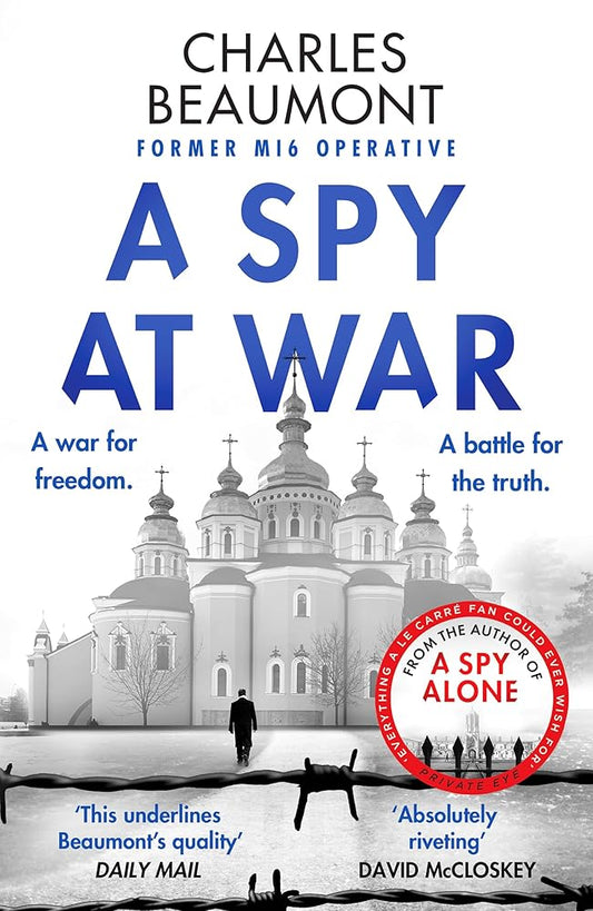 A Spy At War: An espionage thriller perfect for fans of Damascus Station and Slow Horses (The Oxford Spy Ring) cover image