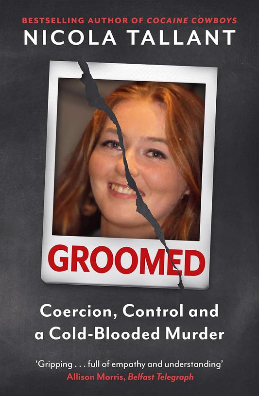Groomed: Coercion, Control and a Cold-blooded Murder cover image