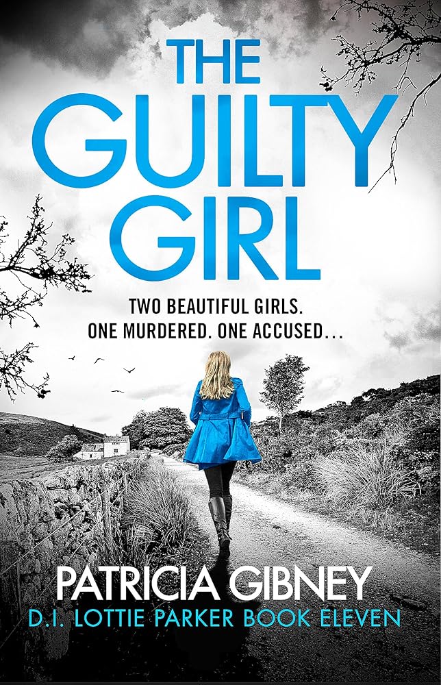 The Guilty Girl: An utterly gripping and unputdownable serial killer thriller cover image