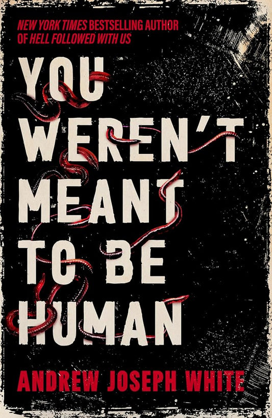 You Weren't Meant to be Human cover image