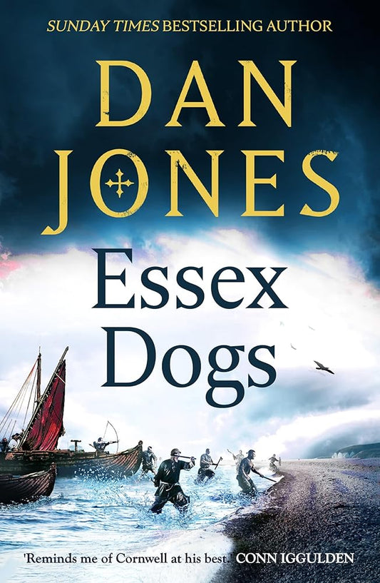 Essex Dogs: The epic Richard & Judy Book Club Pick from a Sunday Times bestselling historian cover image