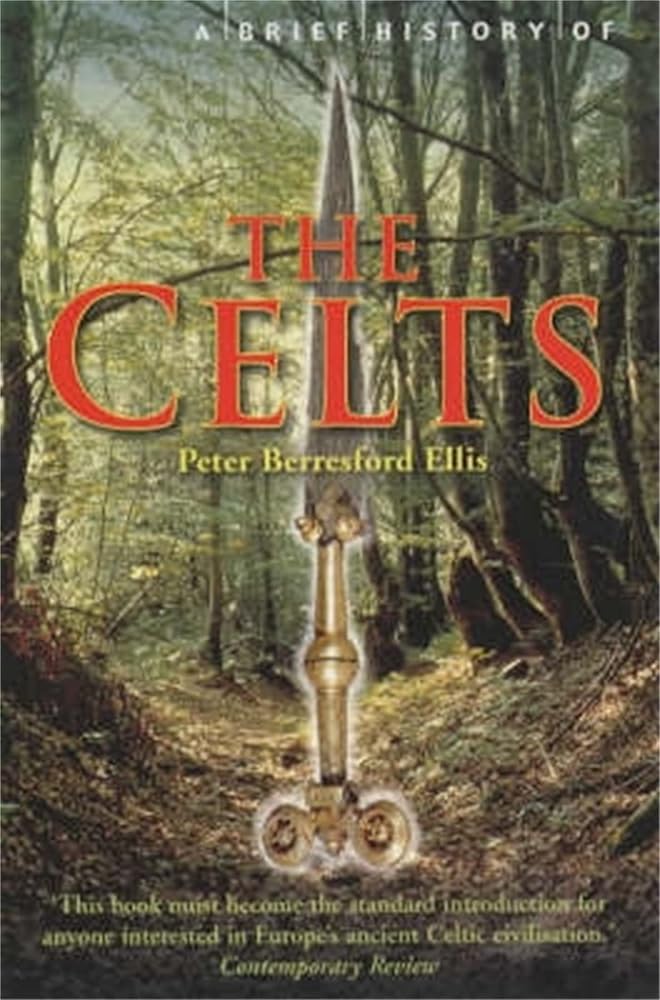 A Brief History of the Celts (Brief Histories) cover image