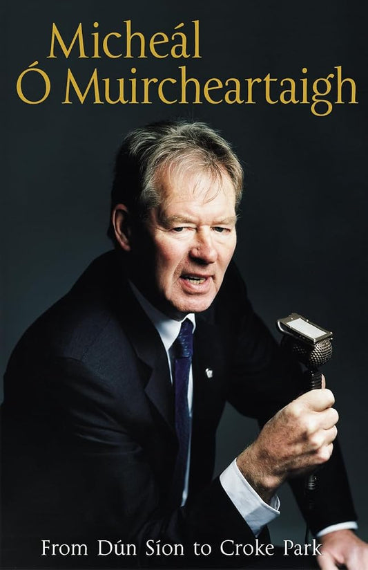 From Dun Sion To Croke Park: The Autobiography cover image